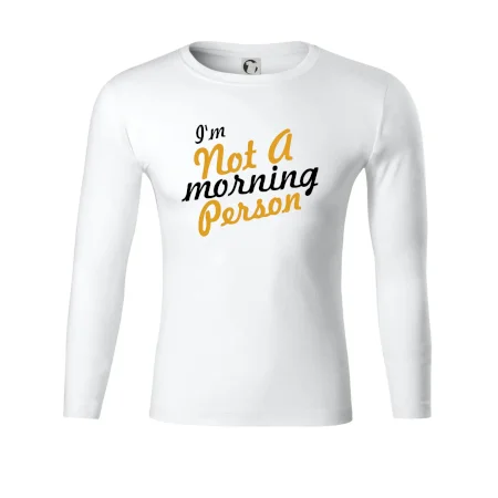 I'm not a morning person