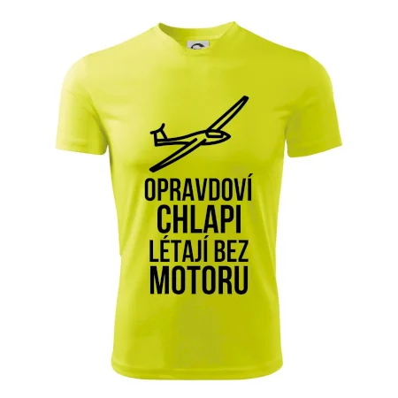Opravdovi chlapi létají bez motoru