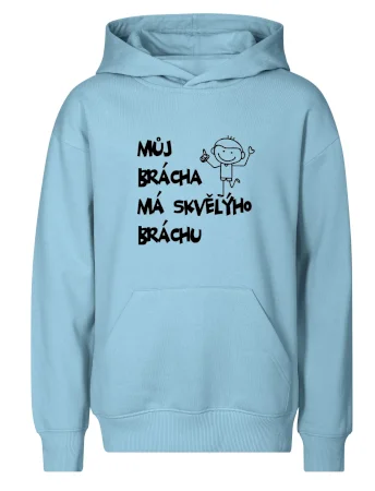 Můj brácha má skvělýho bráchu