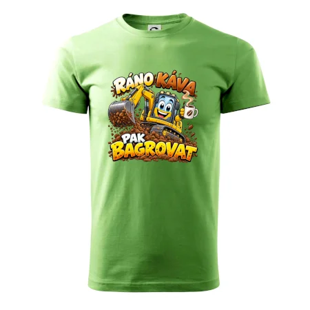 Ráno káva pak bagrovat