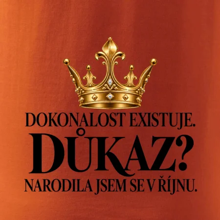 Dokonalost existuje narodila jsem se v říjnu zlatá korunka