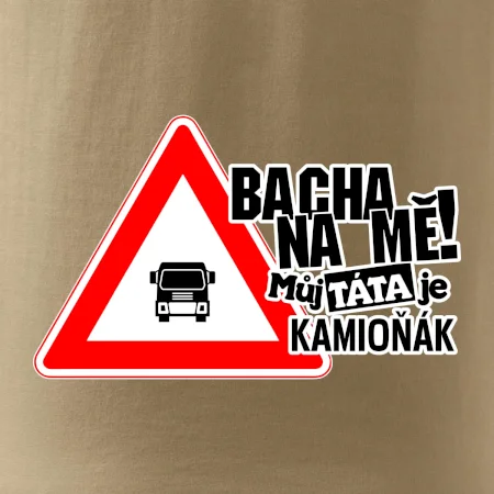 Bacha na mě! Můj táta je kamioňák