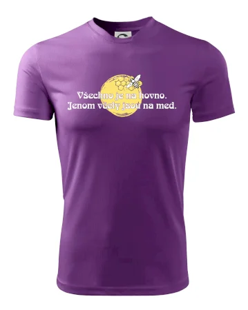 Všechno je na hovno, jen včely na med