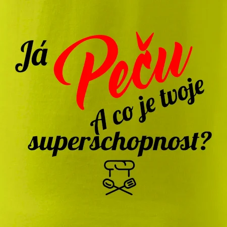 Já peču - tvoje superschopnost? šikmý nápis