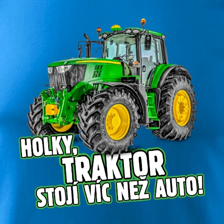 Holky, traktor stojí víc než auto