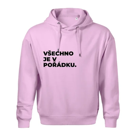 VŠECHNO JE V POŘÁDKU.