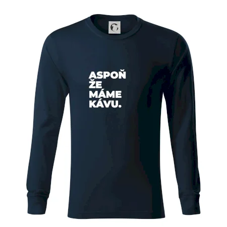 ASPOŇ ŽE MÁME KÁVU.
