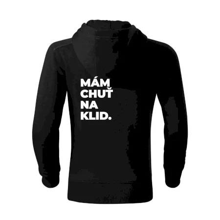 MÁM CHUŤ NA KLID.