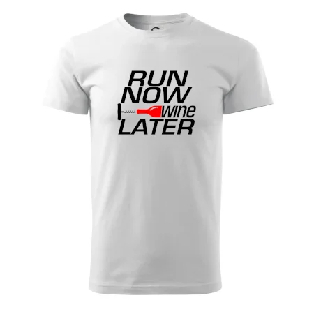 Run now Wine later