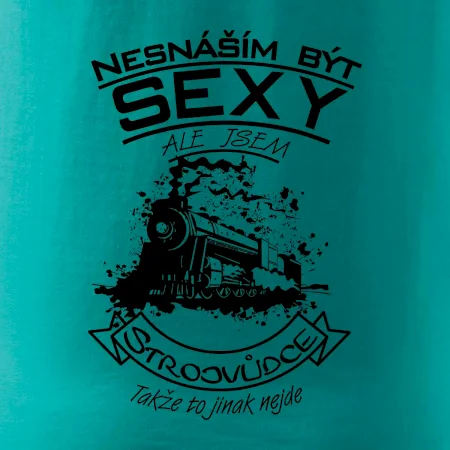 Nesnáším být sexy - strojvůdce