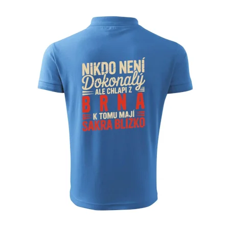 Nikdo není dokonalý ale chlapi z Brna k tomu mají sakra blízko