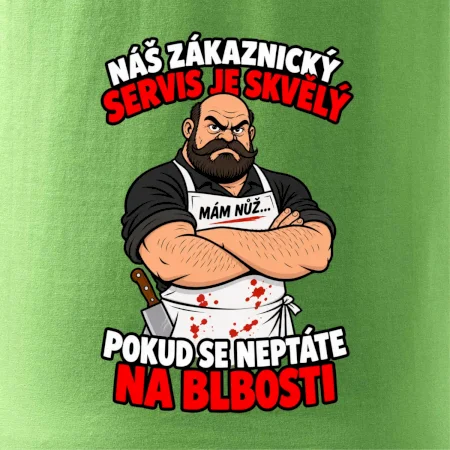 Řezník skvělý zákaznický servis