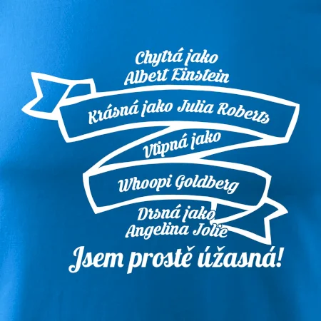 Jsem prostě úžasná