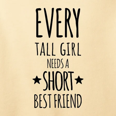 Every tall girl needs a short best friend