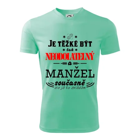 Je těžké být tak neodolatelný - manžel