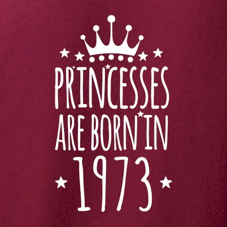 Princesses are born in 1973