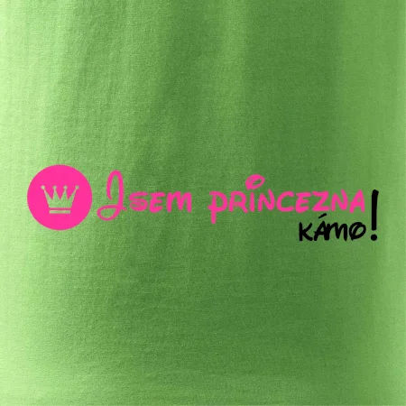 Jsem princezna, kámo!