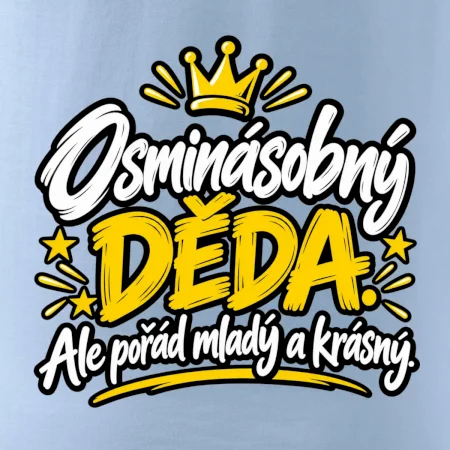 Osminásobný děda - Ale pořád mladý a krásný