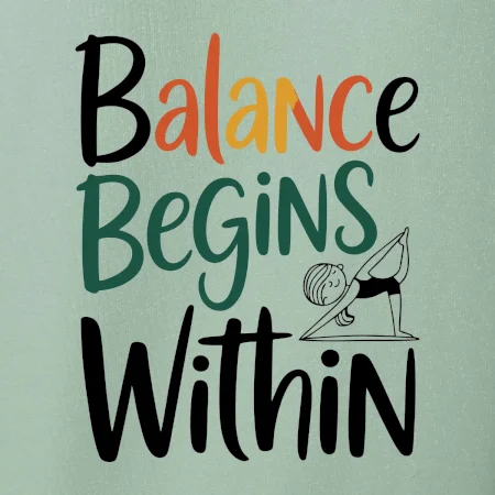 Balance begins within