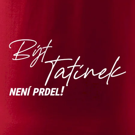 Být tatínek není prdel