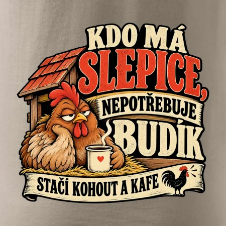 Kdo má slepice nepotřebuje budík