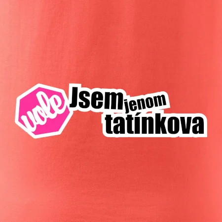 Jsem jenom tatínkova vole