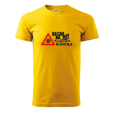 Bacha na mě! Moje máma je hasička