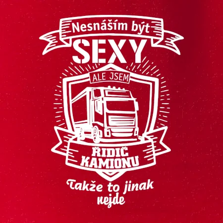 Nesnáším být sexy - Řidič kamionu ERB