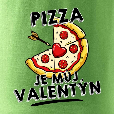 Pizza je můj Valentýn