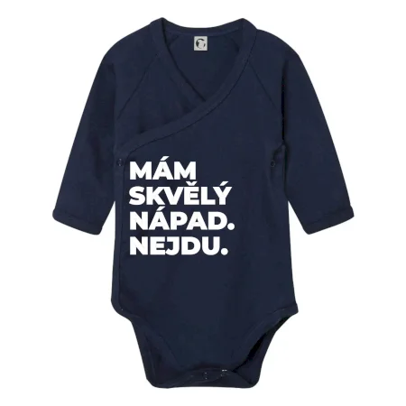 MÁM SKVĚLÝ NÁPAD. NEJDU.