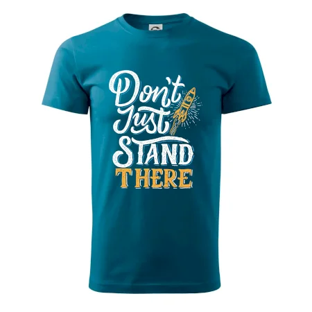 Don't Just Stand There