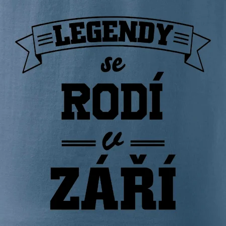 Legendy se rodí v září