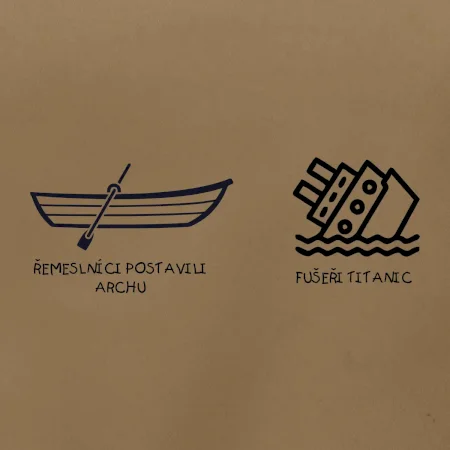 Řemeslnici postavili archu, fušeři Titanic
