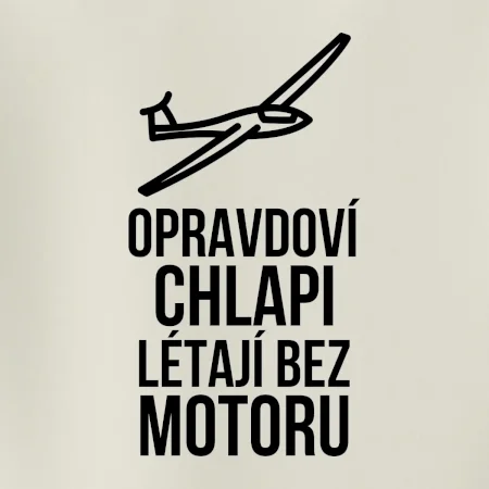Opravdovi chlapi létají bez motoru