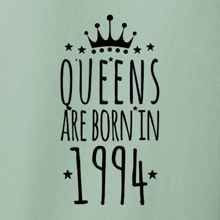 Queens are born in 1994
