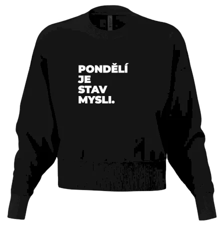 PONDĚLÍ JE STAV MYSLI.