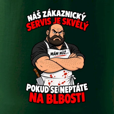 Řezník skvělý zákaznický servis