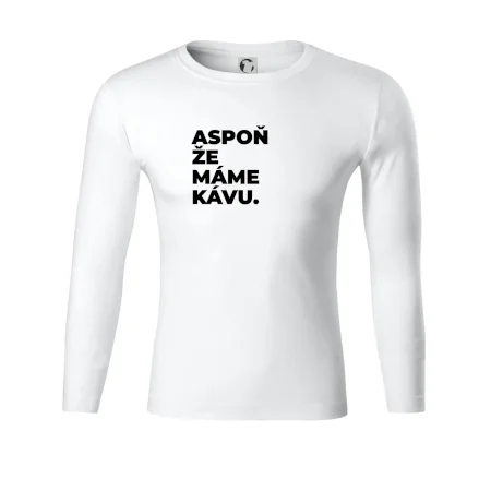 ASPOŇ ŽE MÁME KÁVU.