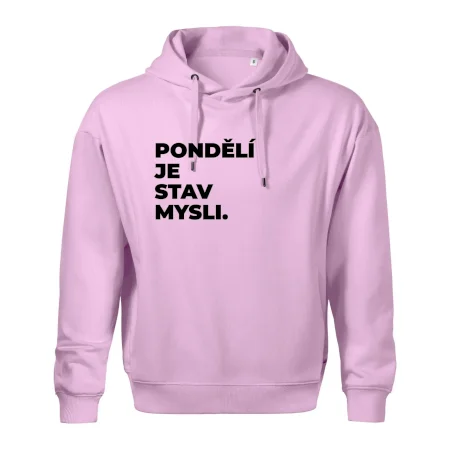 PONDĚLÍ JE STAV MYSLI.
