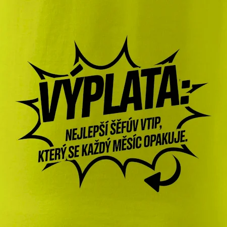Výplata nejlepší šéfův vtip, který se každý měsíc opakuje