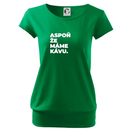 ASPOŇ ŽE MÁME KÁVU.