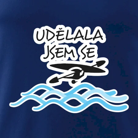 Udělala jsem se