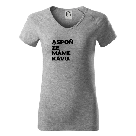 ASPOŇ ŽE MÁME KÁVU.