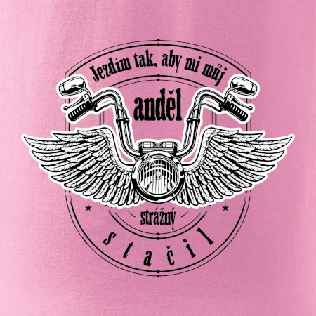 Jezdím tak rychle, aby mi můj anděl strážný stačil