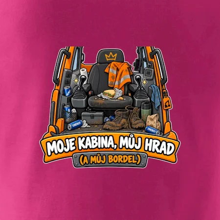 Kabina bagristy můj hrad a můj bordel