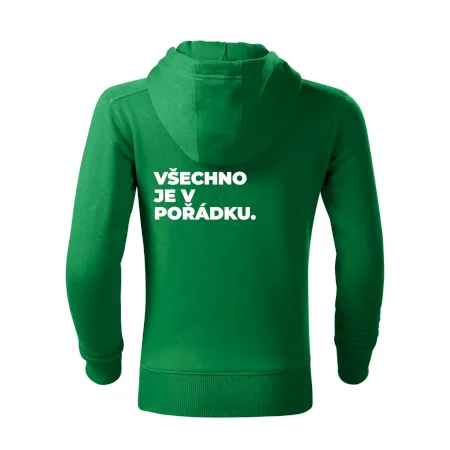 VŠECHNO JE V POŘÁDKU.