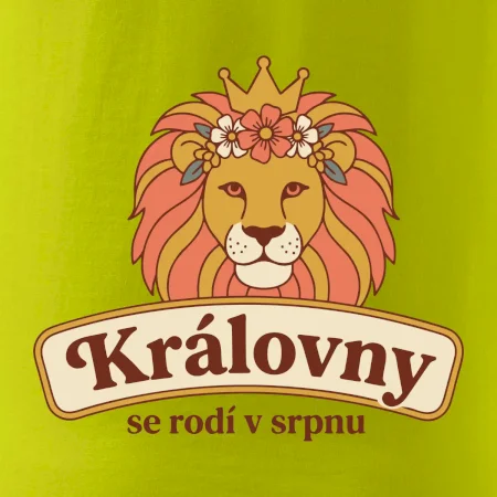 Královny se rodí v srpnu  - barevný lev