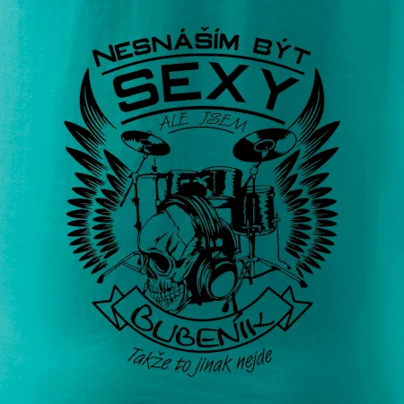 Nesnáším být sexy - bubeník