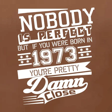 Nobody is perfect - 1973