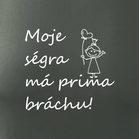 Moje ségra má prima bráchu!